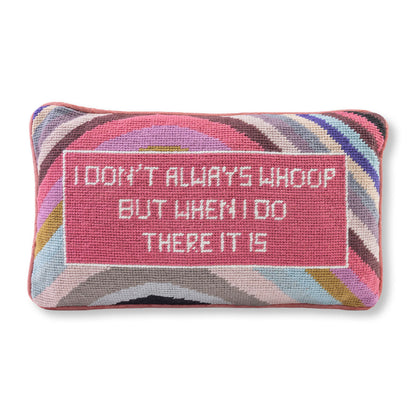 Whoop There It Is Needlepoint Pillow