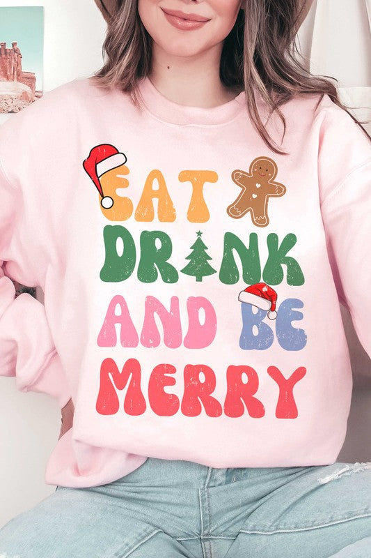 EAT DRINK AND BE MERRY Graphic Sweatshirt * drop ship