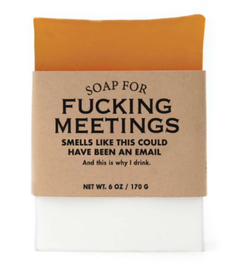 Soap for Fucking Meetings