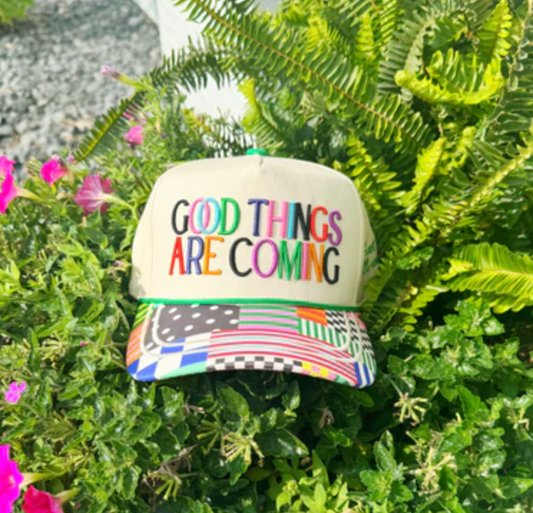 Good Things Are Coming Hat - Pre Order!