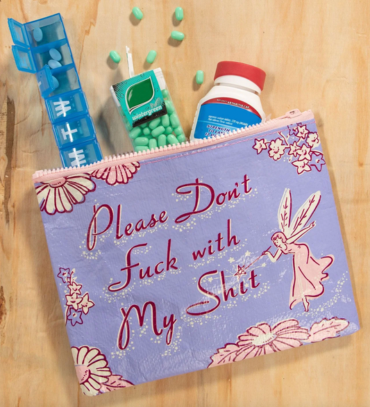 Please Don't F With My Shit Zipper Pouch