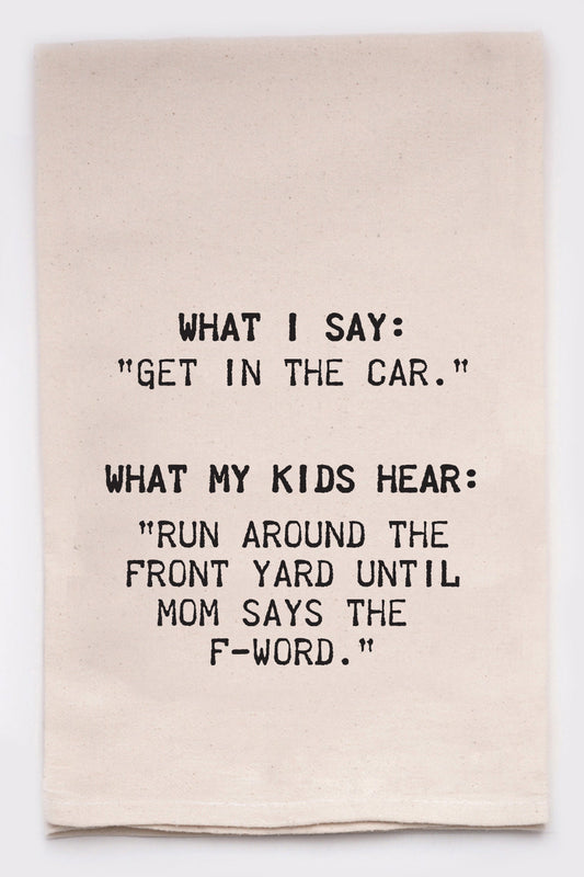 Get In The Car Kitchen Towel