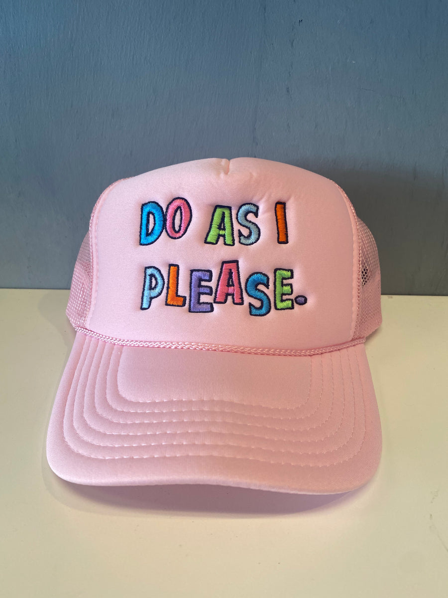 Do As I Please Hat