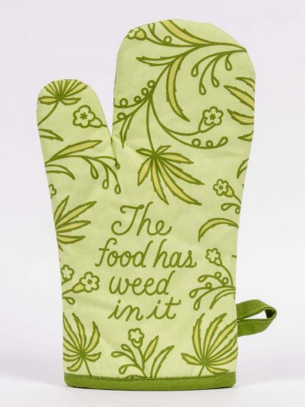 The Food Has Weed Oven Mitt